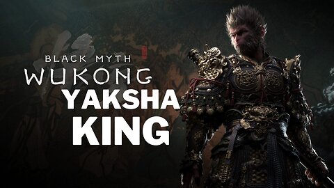 Black Myth: Wukong Yaksha King Boss Fight!