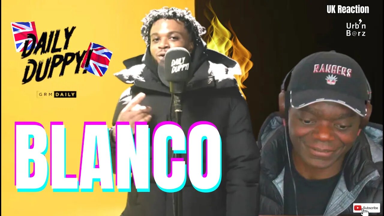 🇬🇧 Urb’n Barz First Time reacting to Blanco - Daily Duppy