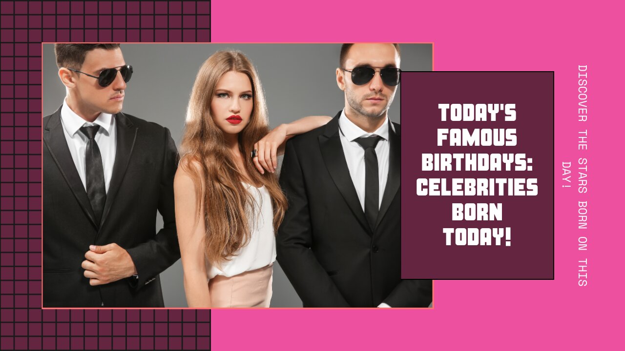 Famous Birthdays Today #FamousBirthdays #PartyTime #shorts