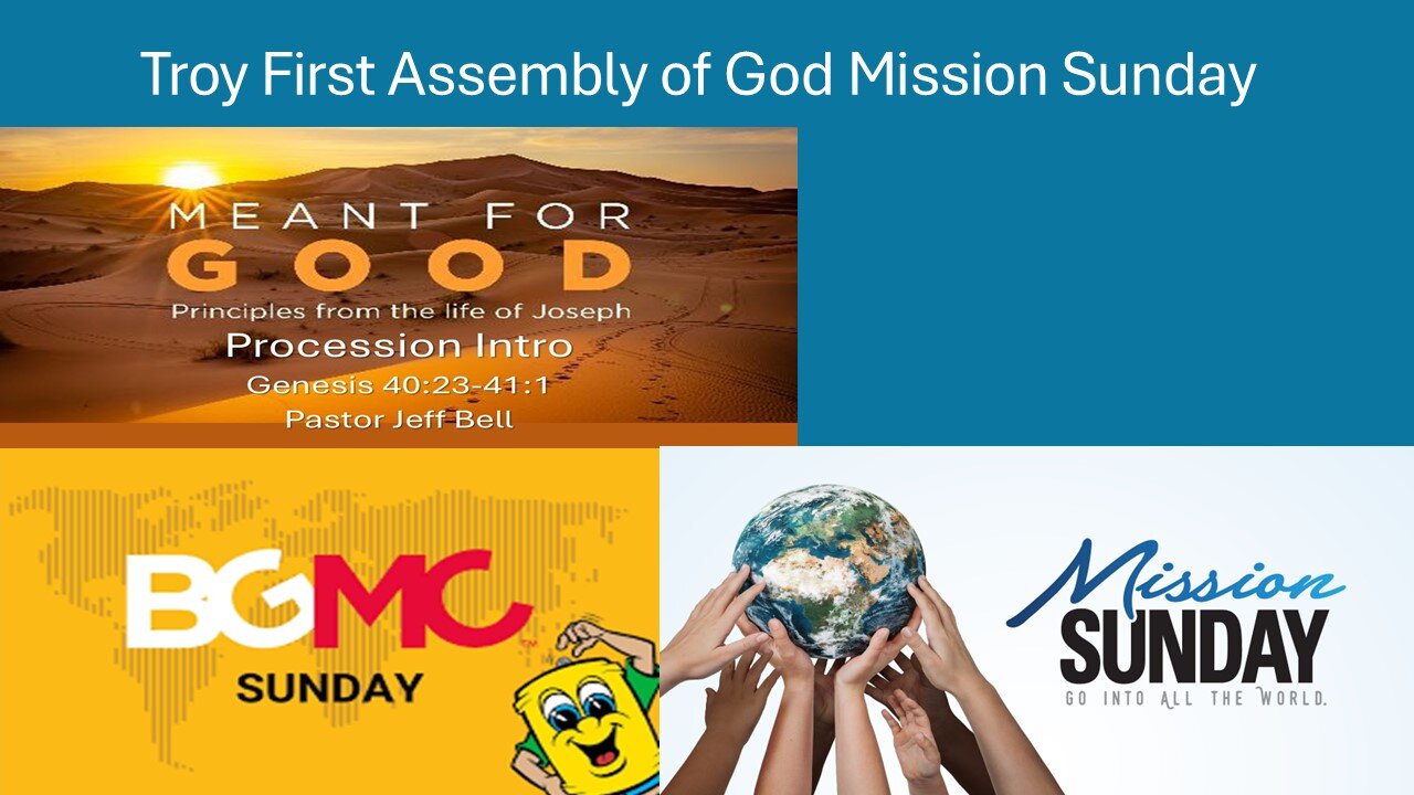 Mission Sunday and “Meant for Good: Procession” by Pastor Jeff And Jennifer Bell