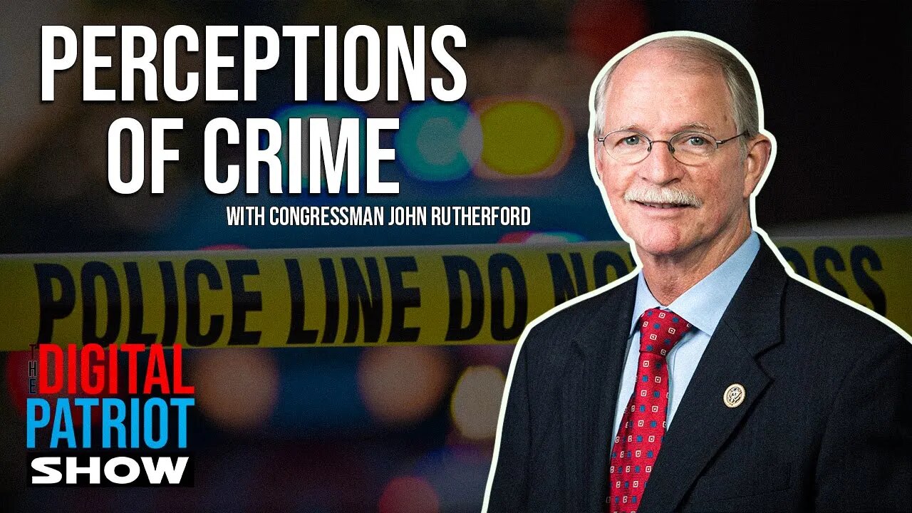 Is Crime Really Rising? w/ US Congressman Rutherford