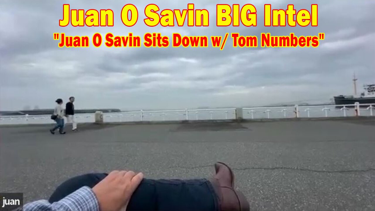 Juan O Savin BIG Intel May 3: "Juan O Savin Sits Down w/ Tom Numbers"
