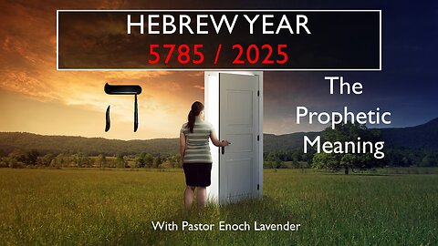 The prophetic meaning of 5785 / 2025 from a Messianic perspective