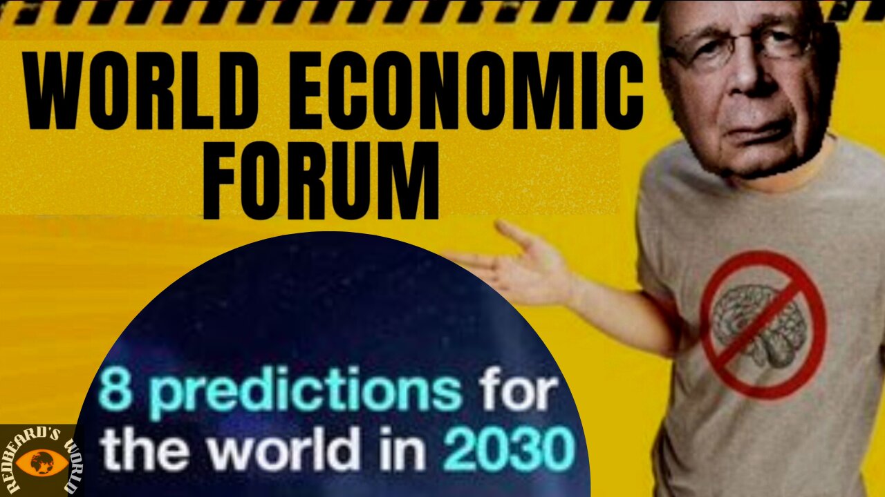 WEF: 8 Predictions for The World in 2030 (with updated articles)