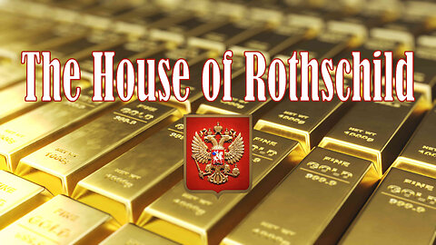 The House of Rothschild