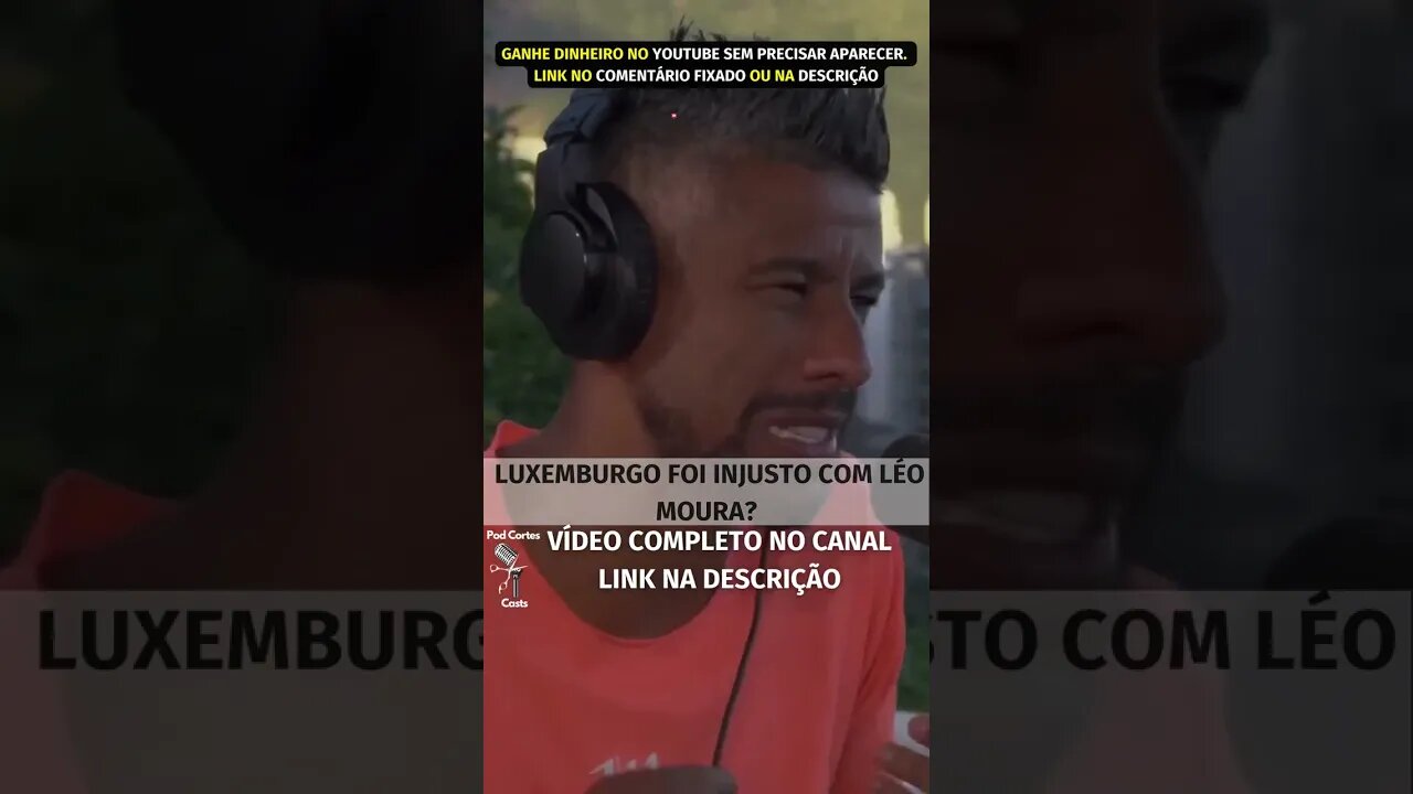 LUXEMBURGO FOI INJUSTO? #shorts #leomoura #léomoura #flamengo #podpah #cortespodpah