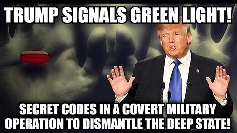 The Ultimate Red Pill: Secret Codes in a Covert Military Operation to Dismantle the Deep State!