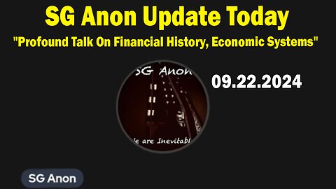 SG Anon Update Today Sep 22: "Profound Talk On Financial History, Economic Systems"