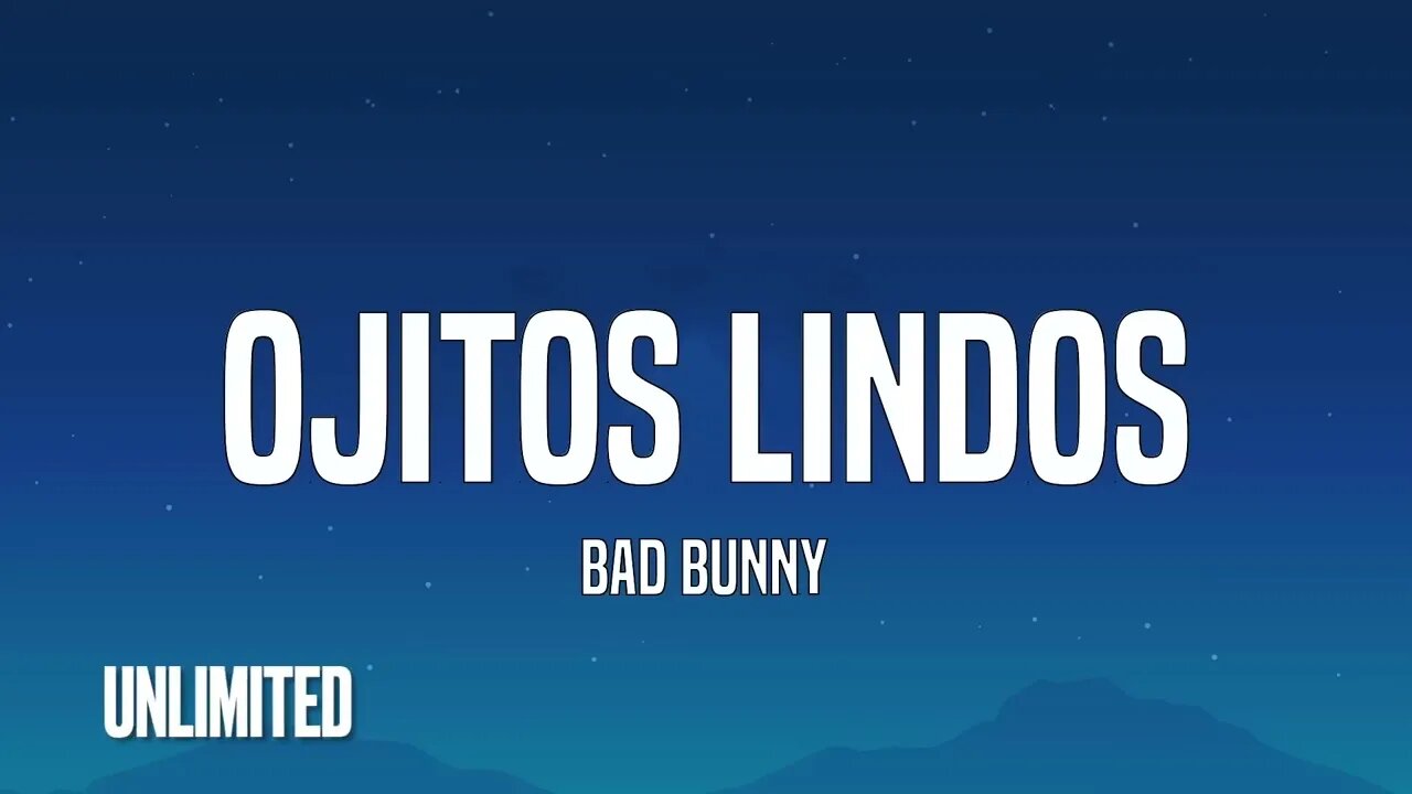 Bad Bunny - Ojitos Lindos (Letra/Lyrics)