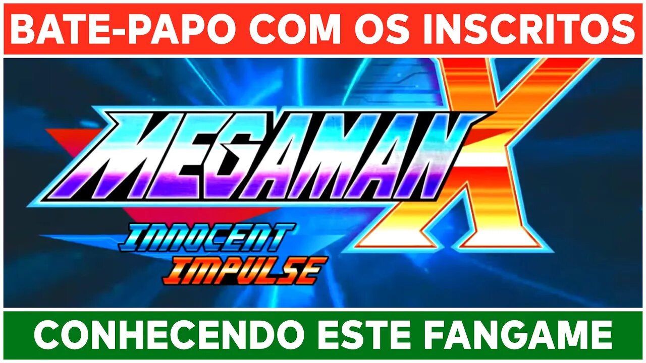 ⌈ Live ⌋ Conhecendo Mega Man X Innocent Impulse