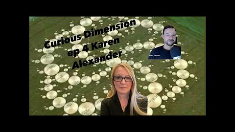 Crop Circle Revelations Curious Dimension Ep 4 I Karen Alexander