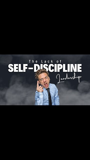 The Need for Self-Discipline and Awareness in Leadership and Society
