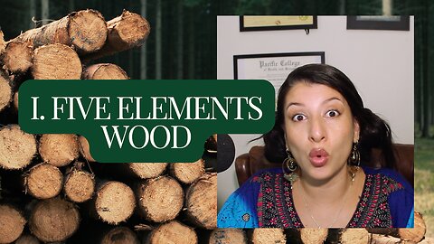 Five Elements- Wood