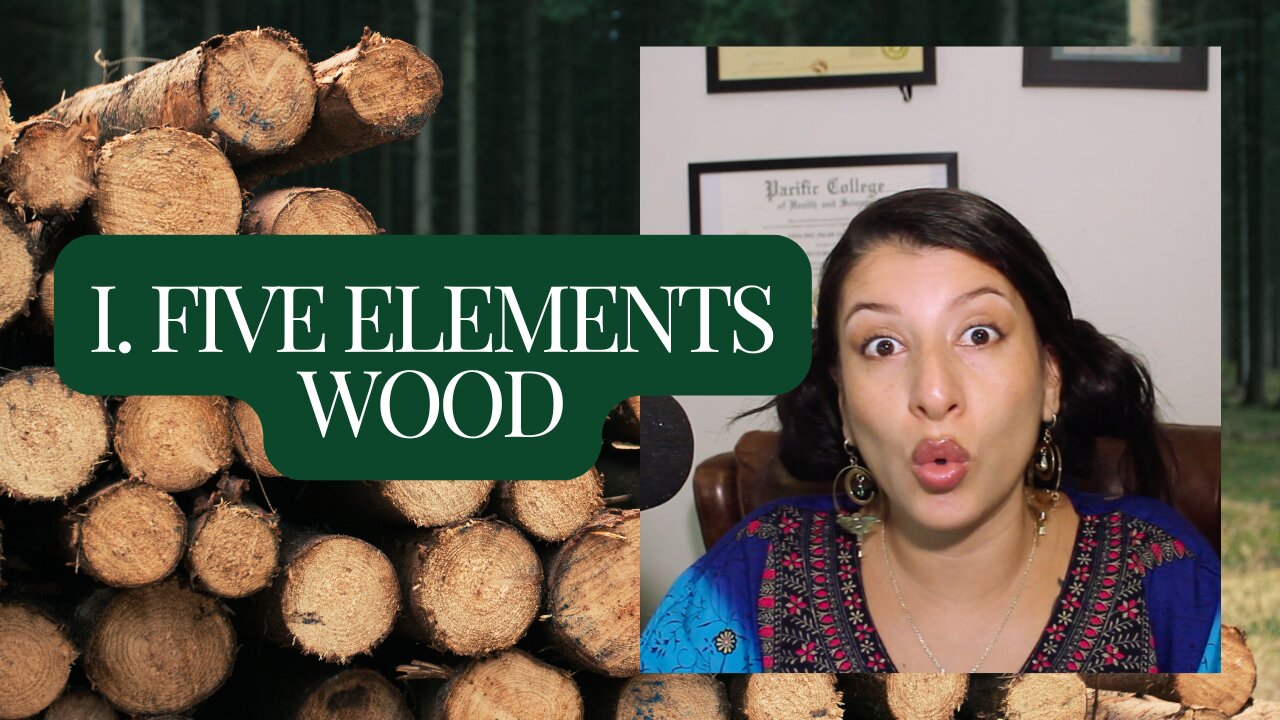 Five Elements- Wood