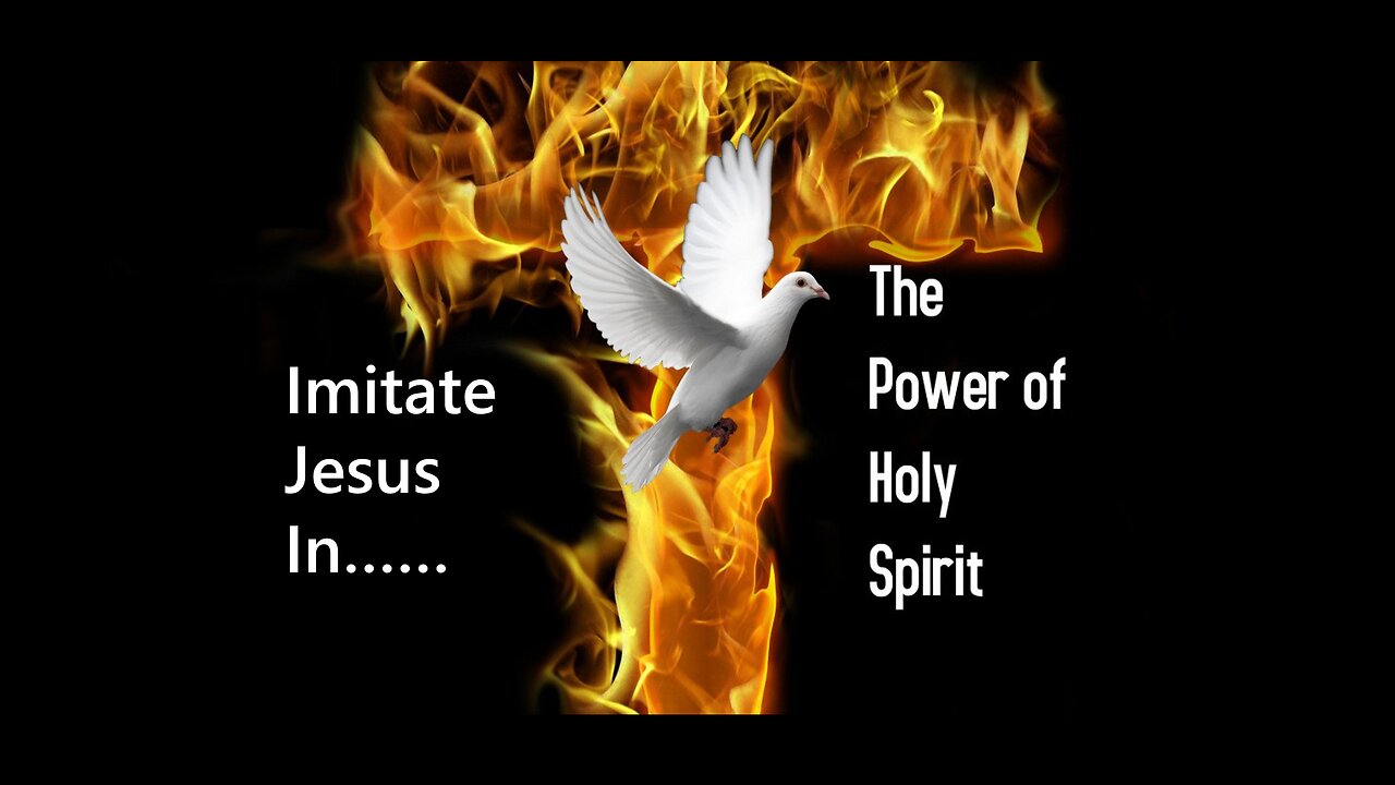 Sep 22/24 | Imitate Jesus in the Power of the Holy Spirit