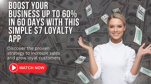 Boost Your Business up to 60% in 60 Days with This Simple $7 Loyalty App