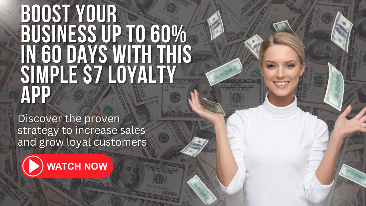 Boost Your Business up to 60% in 60 Days with This Simple $7 Loyalty App