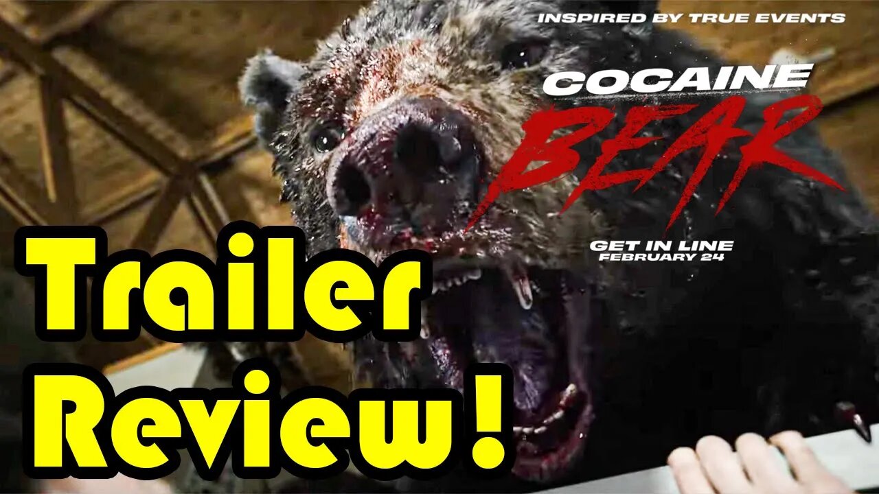 Cocaine Bear Trailer Review!