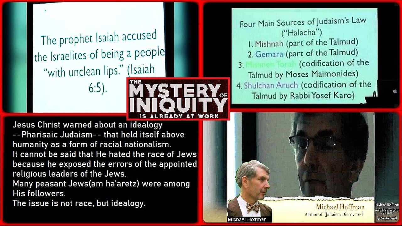 💊 A Modest Inquiry Into The 'Mystery of Iniquity' (A Critical Look at ✡Judaism ) • Michael Hoffman