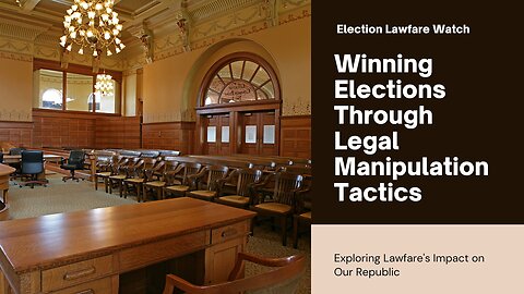 Election lawfare campaign