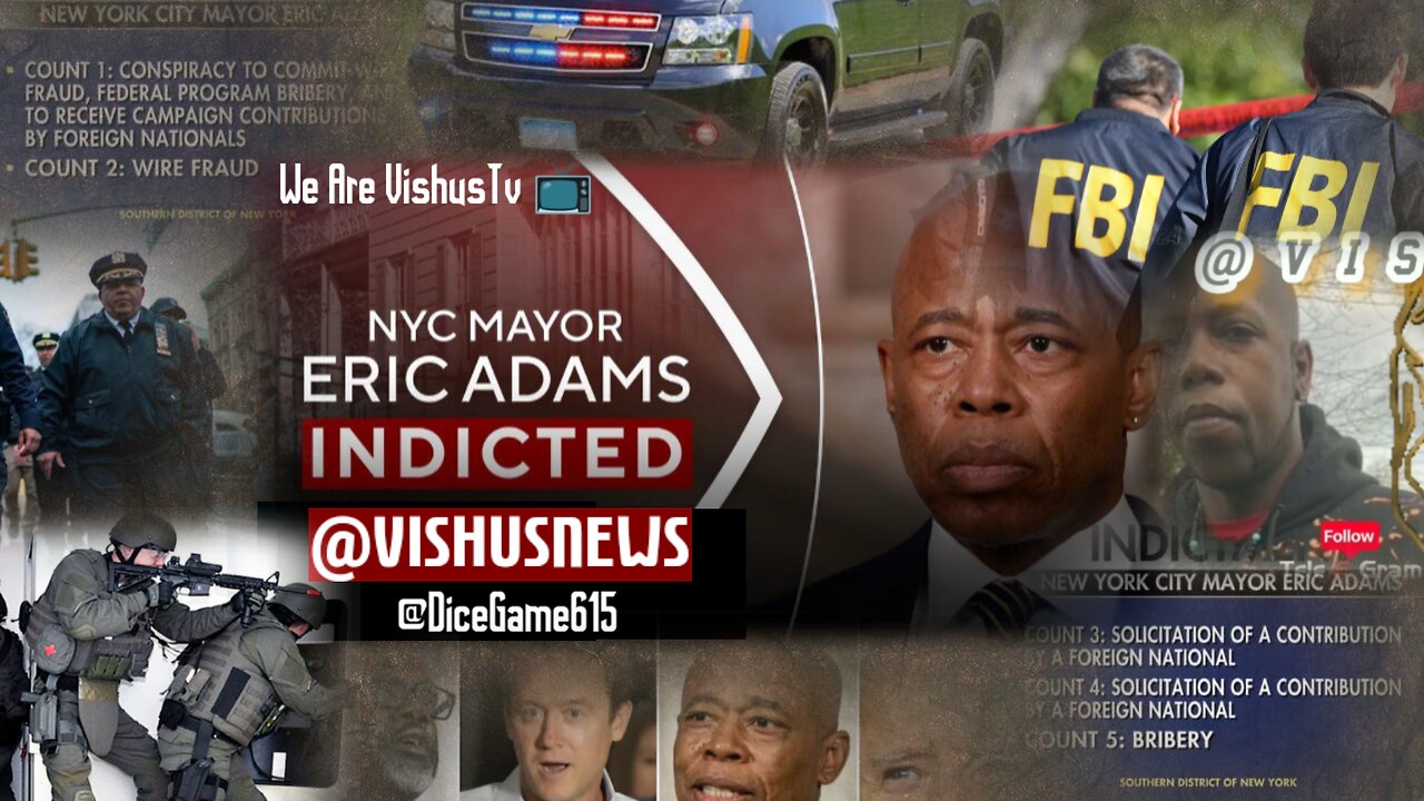 NYC MAYOR "ERIC ADAMS" INDICTED... #VishusTv 📺