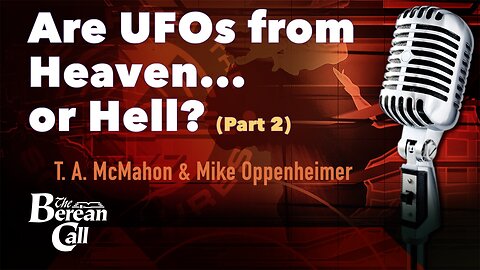 Are UFOs from Heaven...or Hell? (Part 2) with Mike Oppenheimer