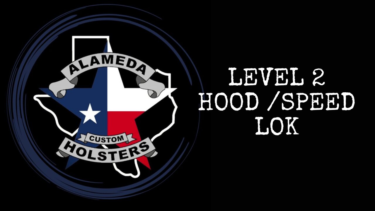 Level 2 Hood / Speed Lok