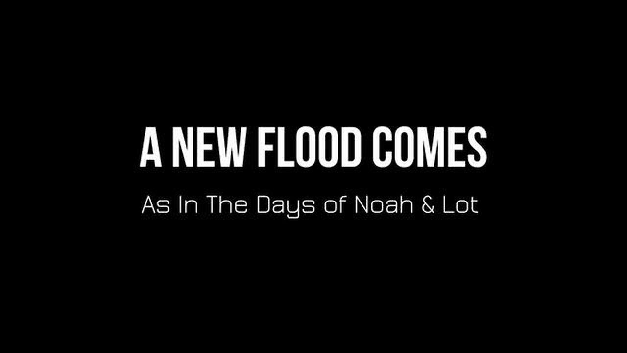 A New Flood Comes