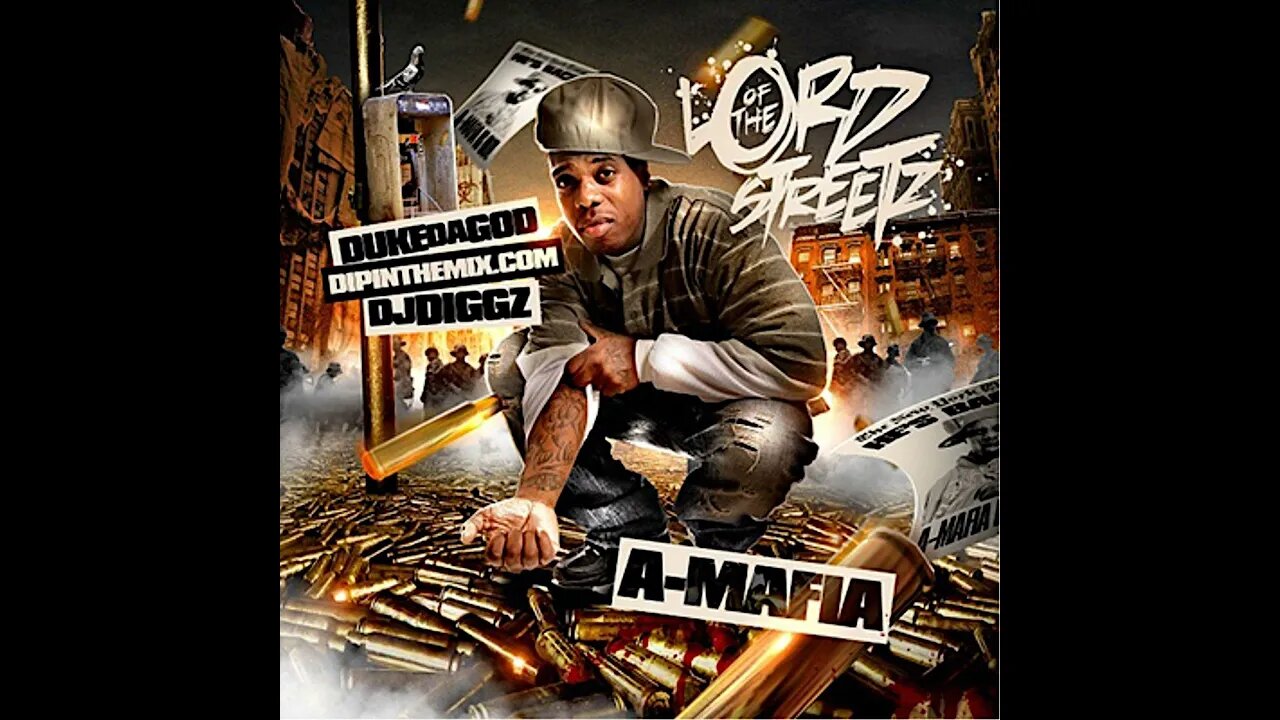 A-Mafia - Lord Of The Streetz (Full Mixtape)