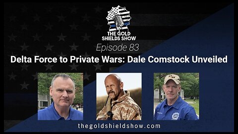 GOLD SHIELDS; EPISODE 83 AMERICAN WARRIOR DALE COMSTOCK