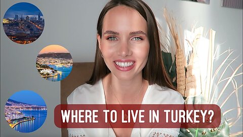 Where to live in Turkey? My 5 Favourite Cities