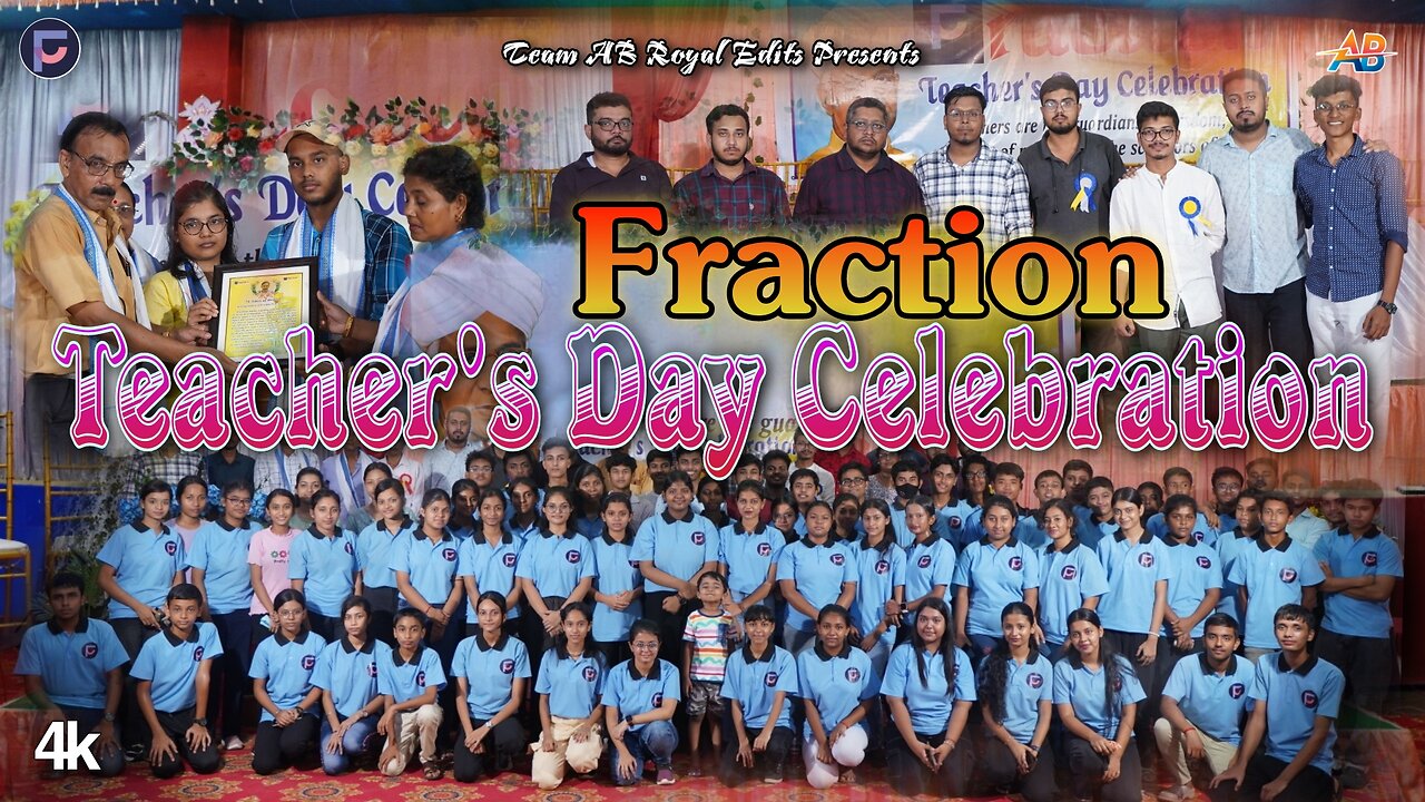 Special Events of Teachers Day Celebration 2024 | Fraction | AB Royal Edits