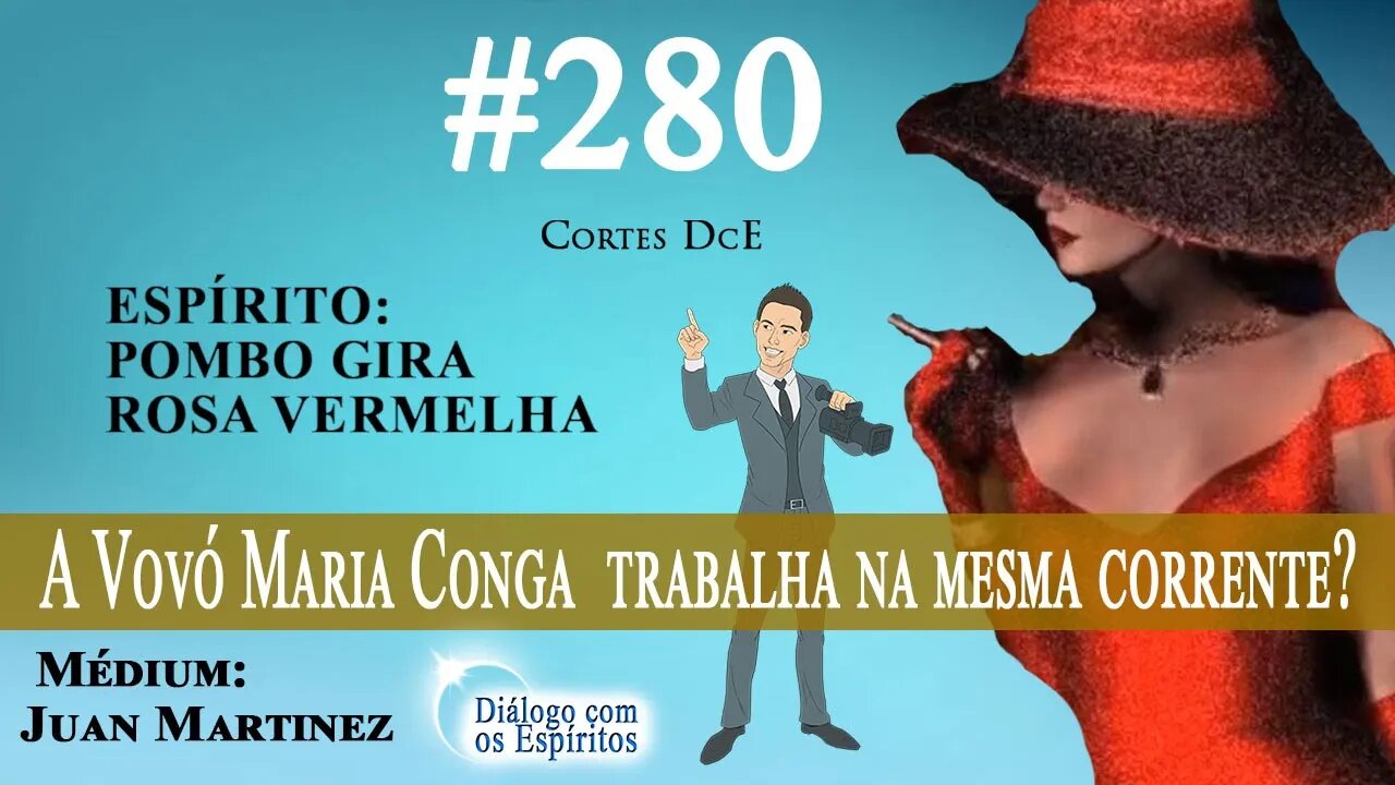 Cortes DcE #280 * A Vovó Maria Conga trabalha na mesma corrente? *