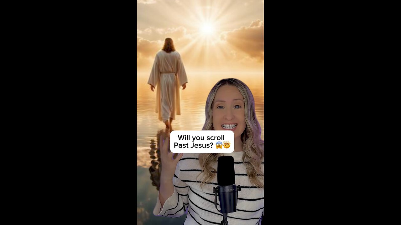 Will you scroll past Jesus?