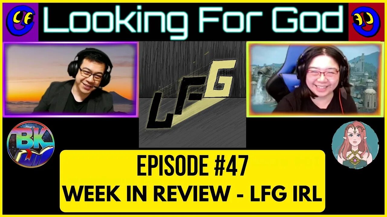 Looking For God #47 - How Did We Lose The Ability To Talk To Each Other? - Week in Review: LFG IRL