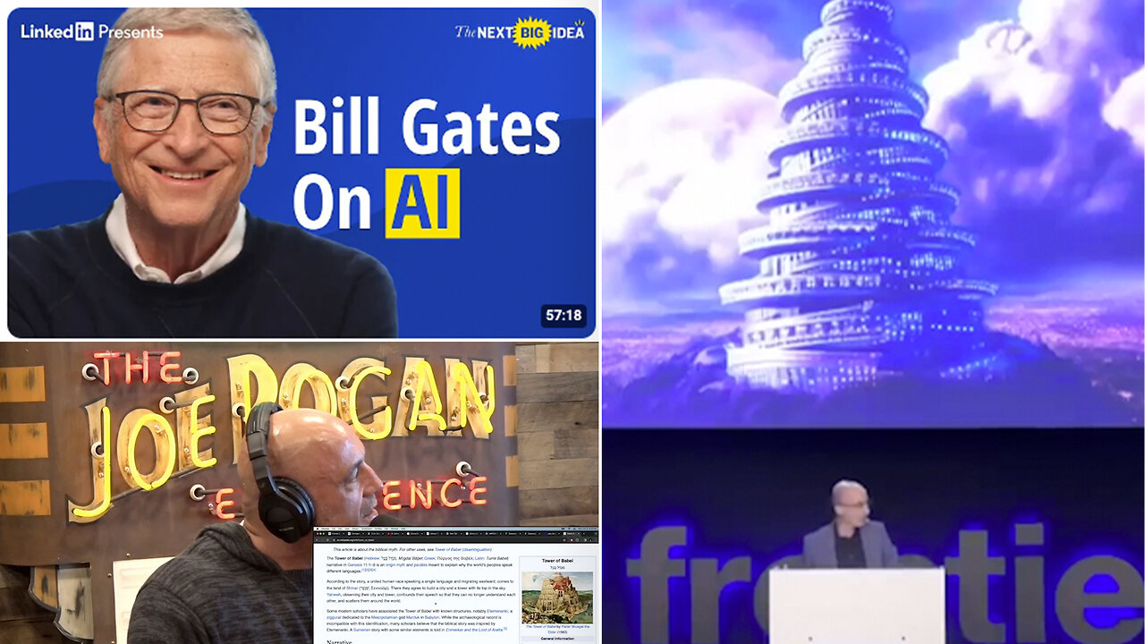 Artificial Intelligence | "That Interface Will Be Entirely AGENT Driven...Solve the TOWER OF BABEL" - Bill Gates + "A.I. Is Not a Tool, It Is An AGENT." - Yuval Noah Harari + Revelation 16:12-14, Genesis 6 & Matthew 24:37