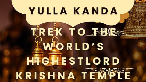 At the Rooftop of Faith: Exploring Yulla Kanda, the World’s Highest Krishna Temple, Himachal Pradesh