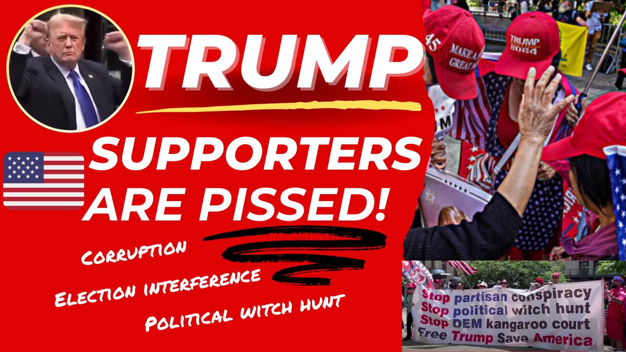 Trump Supporters are Pissed at the Hush Money Guilty Verdict