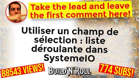 Utiliser un champ de sélection : liste déroulante dans SystemeIO