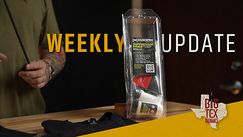 BTO Weekly Update #61 (HUXWRX Suppressor Sauce Refils, KSD Alingment Rods, Trajectory Arms, Modlite)