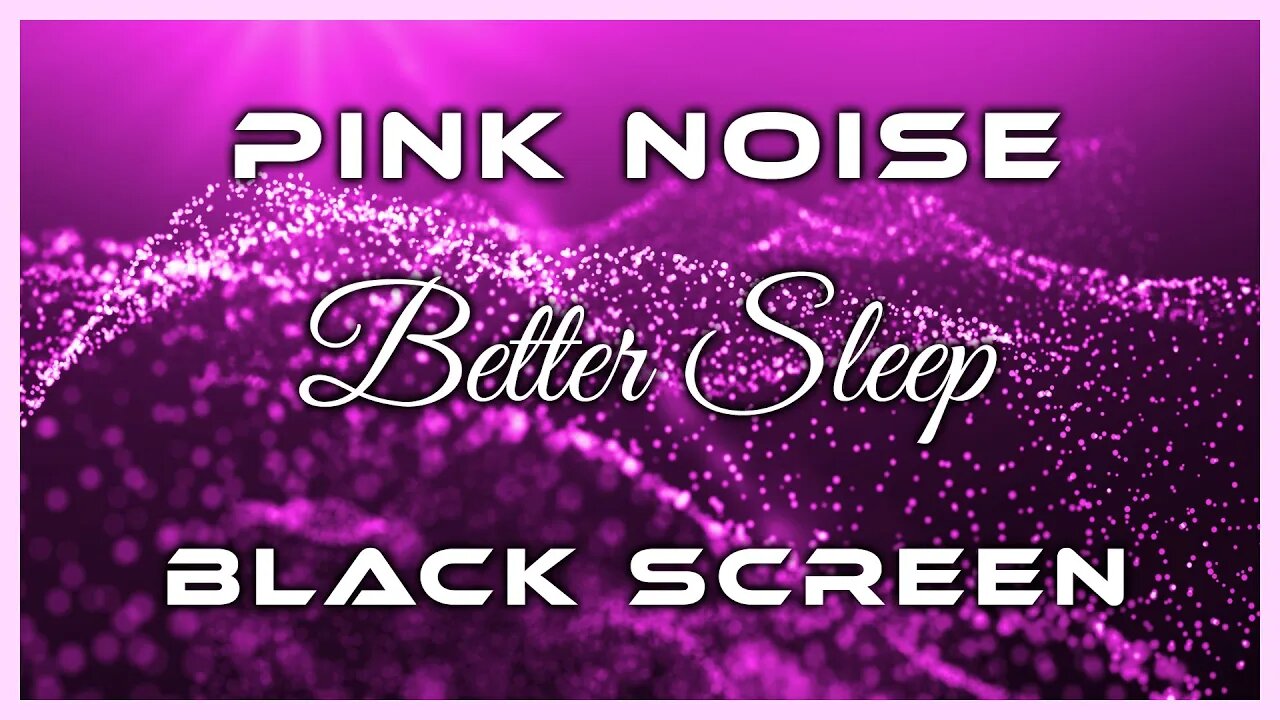 Get Better Sleep | Super Smooth Pink Noise Black Screen | 10 Hours