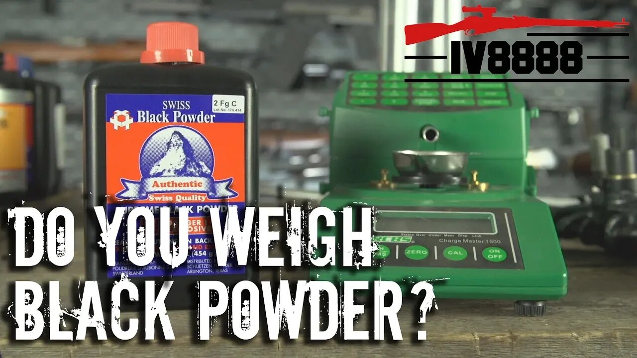 Do You Weigh Black Powder?