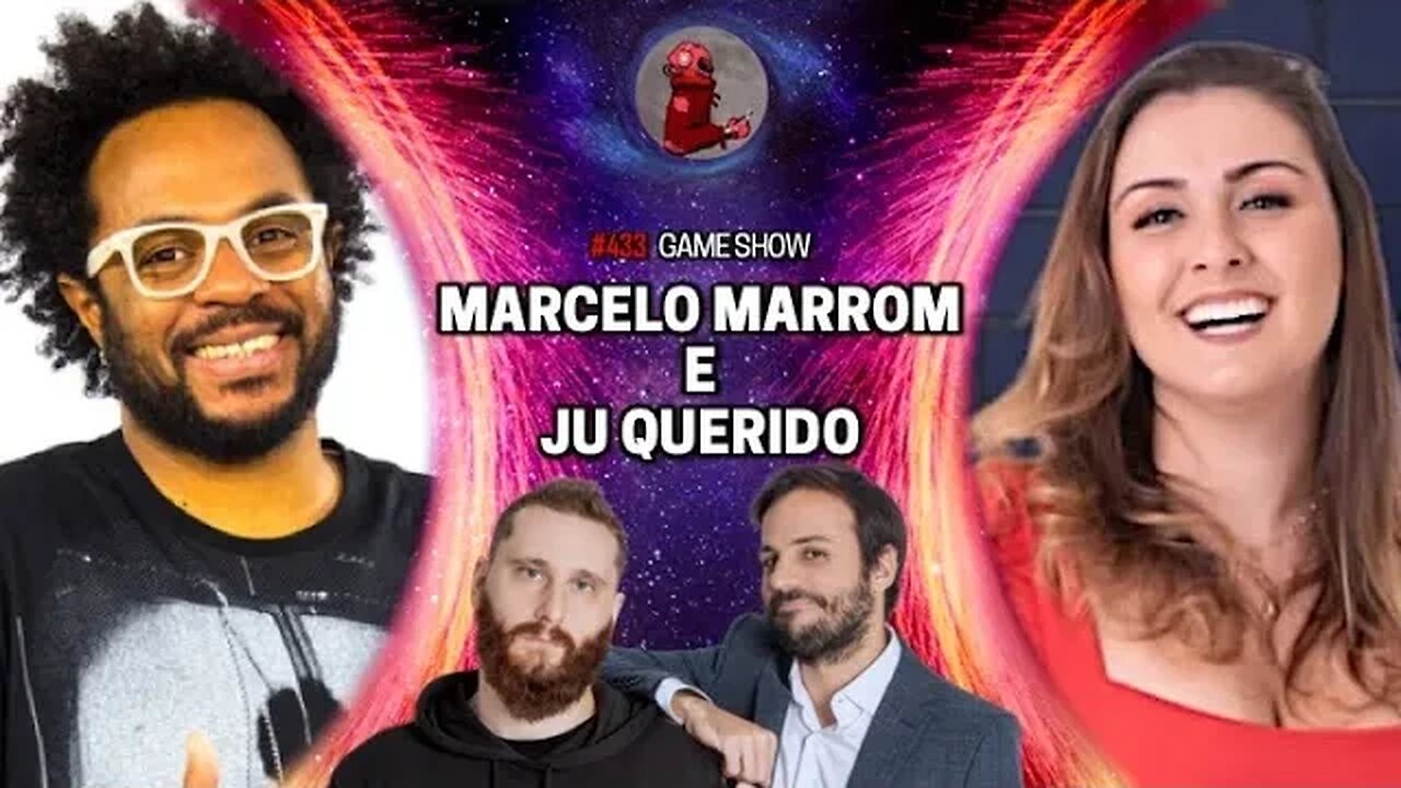 GAME SHOW COM MARCELO MARROM E JU QUERIDO | Planeta Podcast Ep. 433