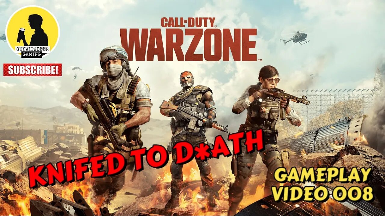 CALL OF DUTY WARZONE | KNIFED TO D*ATH | GAMEPLAY VIDEO 008 [MILITARY BATTLE ROYALE]