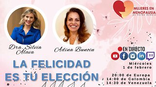 La felicidad es tu elección | Mujeres en Menopausia