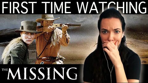 The Missing (2003) Movie REACTION!