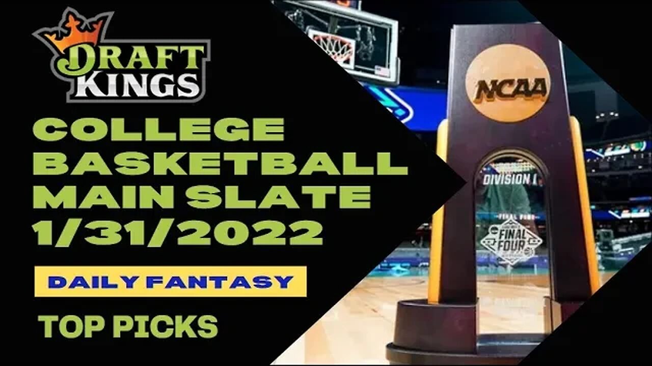 Dreams Top Picks College Basketball DFS Today Main 1/31/23 Daily Fantasy Sports Strategy DraftKings