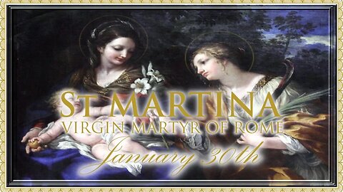 The Daily Mass: St Martina of Rome
