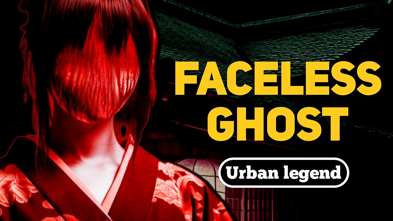 Noppera-bō - Horror Japanese Faceless Ghost Urban Legend + 2 Related Stories