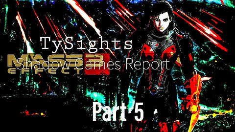 The Enemy of My Enemy is a Friend / #MassEffect 3 - Part 5 #TySights #SGR 9/23/24 10am